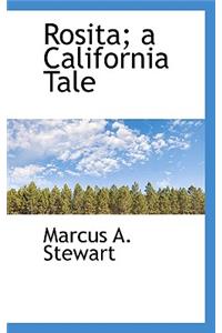 Rosita; A California Tale