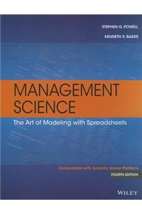 Management Science: The Art of Modeling with Spreadsheets