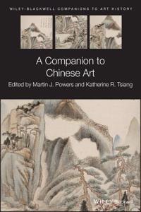 Companion to Chinese Art