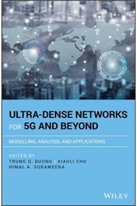 Ultra-Dense Networks for 5g and Beyond