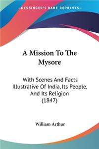 Mission To The Mysore