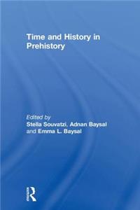 Time and History in Prehistory