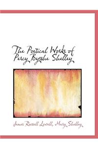 The Poetical Works of Percy Bysshe Shelley