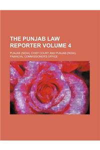 The Punjab Law Reporter Volume 4