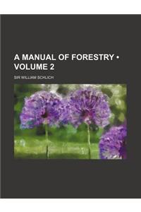 Manual of Forestry Volume 2