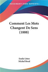 Comment Les Mots Changent De Sens (1888)