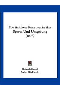 Antiken Kunstwerke Aus Sparta Und Umgebung (1878)