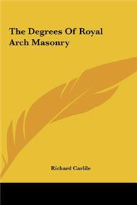 Degrees Of Royal Arch Masonry
