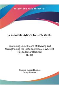 Seasonable Advice to Protestants