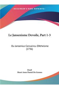 Le Jansenisme Devoile, Part 1-3