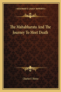 Mahabharata and the Journey to Meet Death