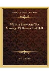 William Blake and the Marriage of Heaven and Hell