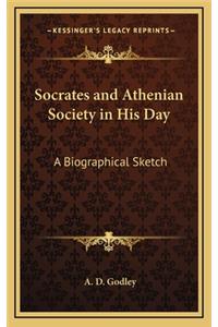 Socrates and Athenian Society in His Day