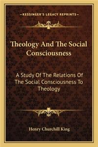 Theology and the Social Consciousness