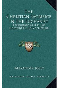 The Christian Sacrifice in the Eucharist