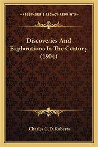 Discoveries And Explorations In The Century (1904)