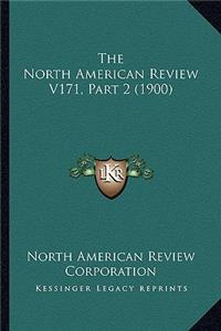 North American Review V171, Part 2 (1900)