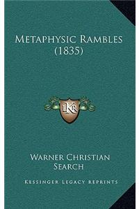 Metaphysic Rambles (1835)