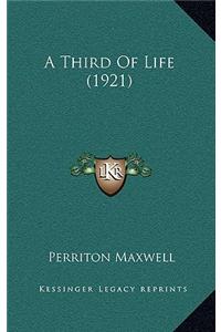 A Third of Life (1921)