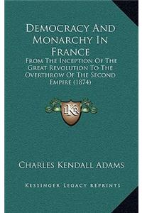 Democracy and Monarchy in France