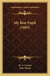 My Best Pupil (1883)