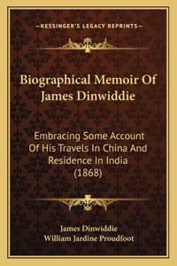 Biographical Memoir Of James Dinwiddie