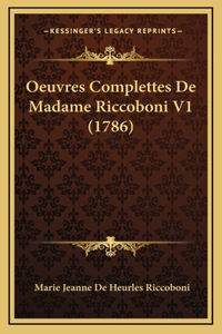 Oeuvres Complettes De Madame Riccoboni V1 (1786)