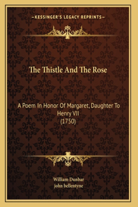 Thistle And The Rose