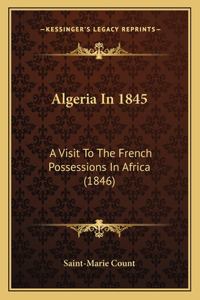 Algeria In 1845