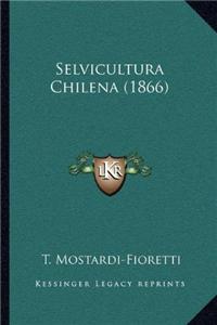 Selvicultura Chilena (1866)
