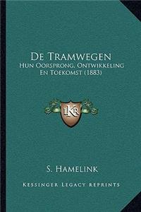 De Tramwegen