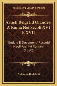 Artisti Belgi Ed Olandesi A Roma Nei Secoli XVI E XVII