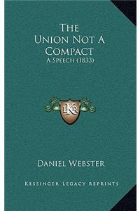 The Union Not A Compact