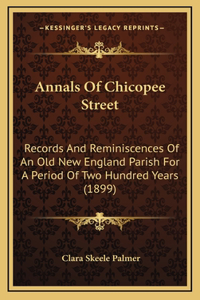 Annals Of Chicopee Street