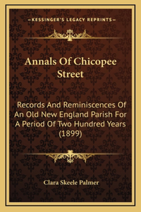 Annals Of Chicopee Street