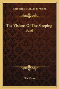 The Visions Of The Sleeping Bard