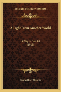 A Light From Another World