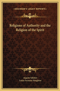 Religions of Authority and the Religion of the Spirit