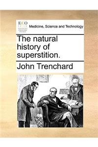 The Natural History of Superstition.