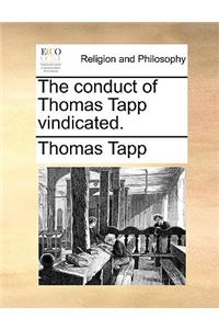 The Conduct of Thomas Tapp Vindicated.