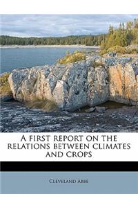 A First Report on the Relations Between Climates and Crops