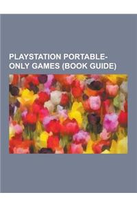 PlayStation Portable-Only Games (Book Guide)