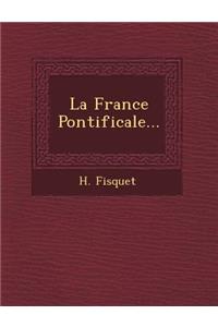La France Pontificale...