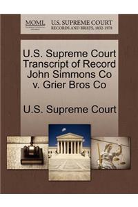 U.S. Supreme Court Transcript of Record John Simmons Co V. Grier Bros Co