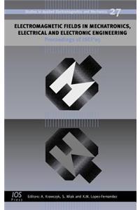 Electromagnetic Fields in Mechatronics, Electrical and Electronic Engineering: Proceedings of Isef'05