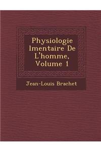 Physiologie L Mentaire de L'Homme, Volume 1