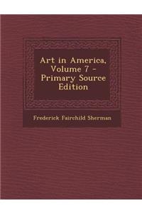 Art in America, Volume 7