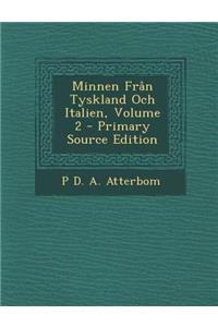 Minnen Fran Tyskland Och Italien, Volume 2
