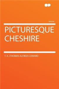 Picturesque Cheshire