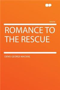 Romance to the Rescue